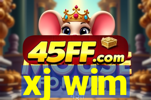 xj wim